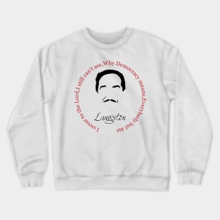 Langston Hughes Civil Rights Quote Crewneck Sweatshirt